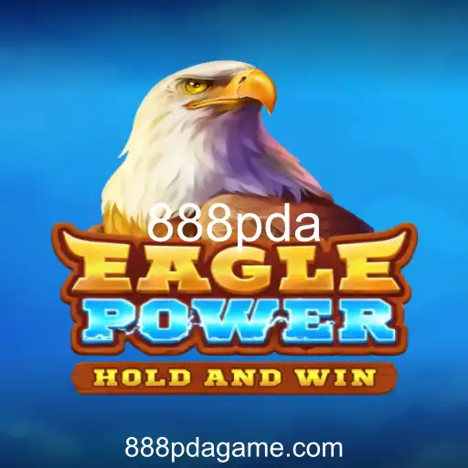 EaglePower: Descubra o Novo Fenômeno dos Jogos com 888pda
